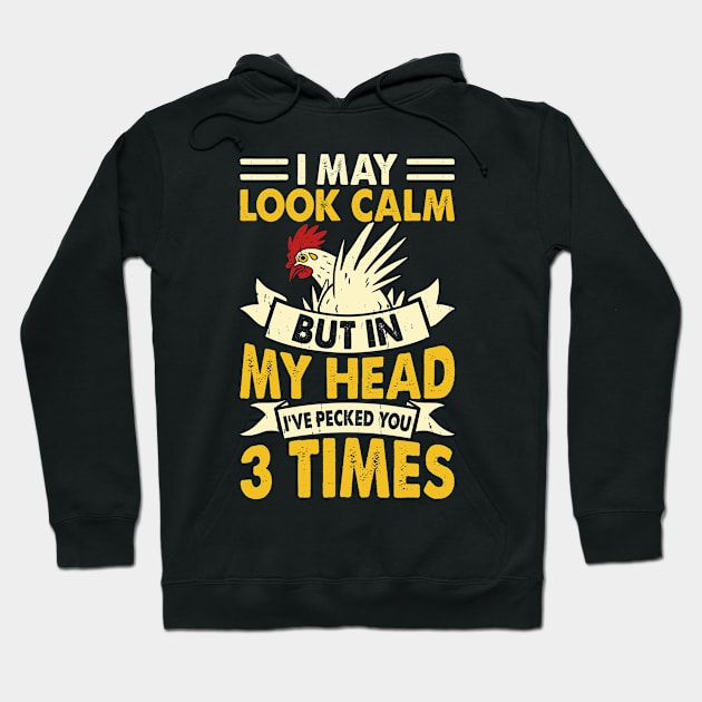 I May Look Calm But In My Head I've Picked You 3 Times T Shirt For Women Men T-Shirt Hoodie by Xamgi